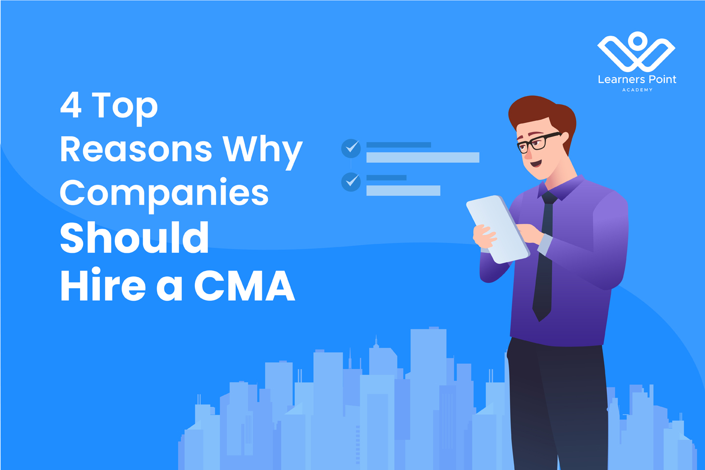 4 Top Reasons Why Companies Should Hire a CMA